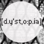 Dystopia